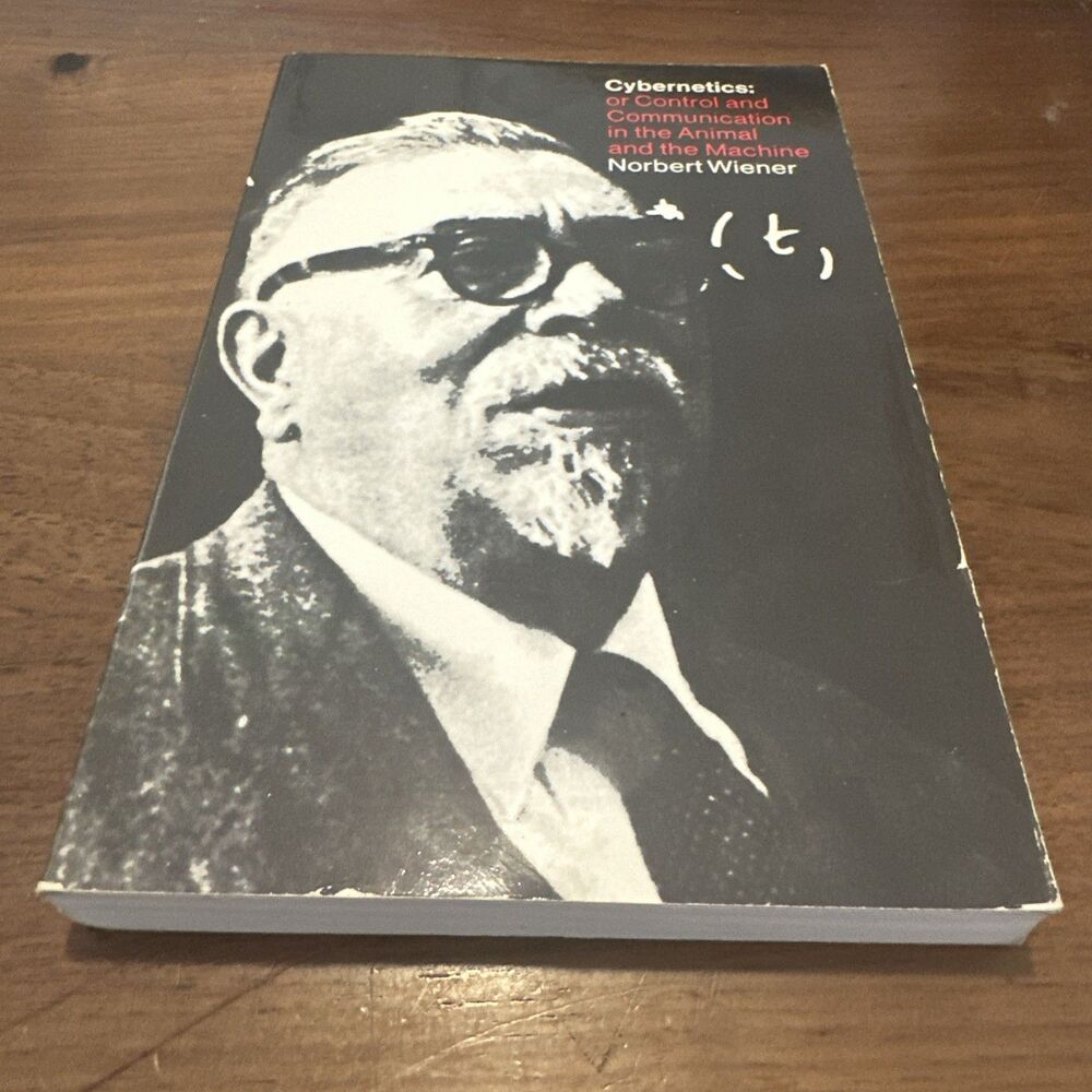 Cybernetics, Second Edition: or the Control and Communication in the Animal an..